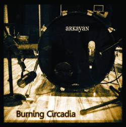 Arkayan : Burning Circadia